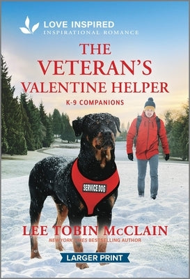 The Veteran's Valentine Helper: An Uplifting Inspirational Romance by McClain, Lee Tobin