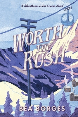 Worth The Rush by Borges, Bea