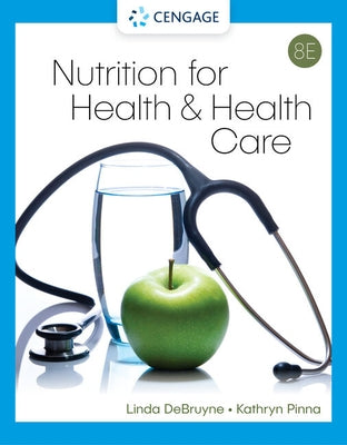 Nutrition for Health and Health Care by Debruyne, Linda