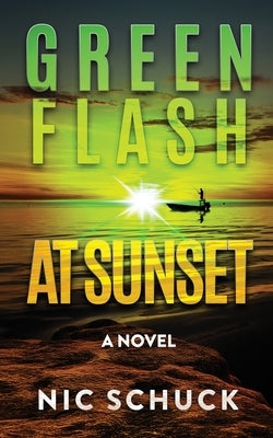 Green Flash at Sunset by Schuck, Nic