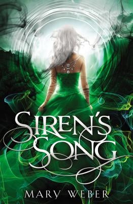 Siren's Song: A Clean, YA Romantasy by Weber, Mary