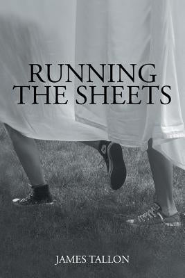 Running the Sheets by Tallon, James