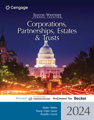South-Western Federal Taxation 2024: Corporations, Partnerships, Estates and Trusts by Raabe, William A.