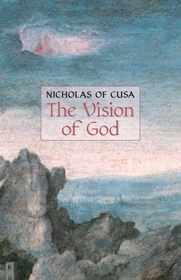 The Vision of God by Cusanus, Nicolas