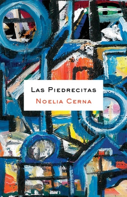 Las Piedrecitas by Cerna, Noelia