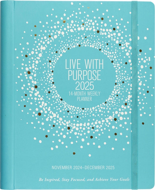 2025 Live with Purpose Planner (16 Months, Sept 2024 to Dec 2025) (Weekly Goal Planner) by Peter Pauper Press Inc