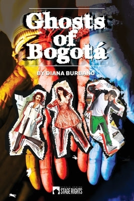 Ghosts of Bogotá by Burbano, Diana