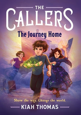The Callers: The Journey Home: Book 3 by Thomas, Kiah