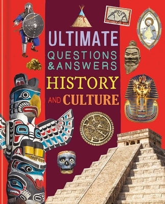 Ultimate Questions & Answers History and Culture: Photographic Fact Book by Igloobooks