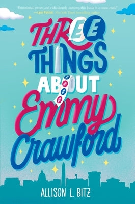 Three Things about Emmy Crawford by Bitz, Allison L.