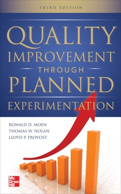 Quality Improvement Through Planned Experimentation 3e (Pb) by Moen, Ronald