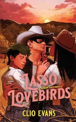 Lasso Lovebirds: Rainbow Ranch by Evans, Clio