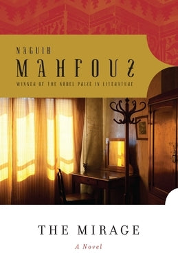 The Mirage by Mahfouz, Naguib