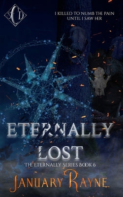 Eternally Lost by Rayne, January