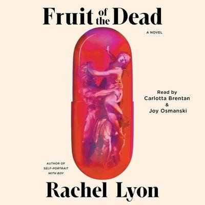 Fruit of the Dead by Lyon, Rachel