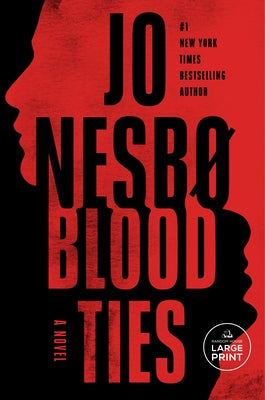 Blood Ties by Nesbo, Jo