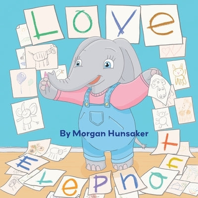 Love Elephant by Hunsaker, Morgan