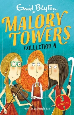 Malory Towers Collection 4: Books 10-12 by Blyton, Enid