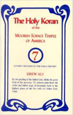 The Holy Koran of the Moorish Science Temple of America by Noble Drew, Ali
