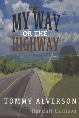 My Way or the Highway by Callison, Randall