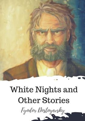 White Nights and Other Stories by Garnett, Constance