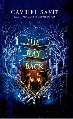 The Way Back by Savit, Gavriel