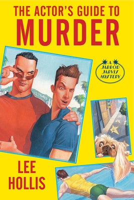 The Actor's Guide to Murder by Hollis, Lee