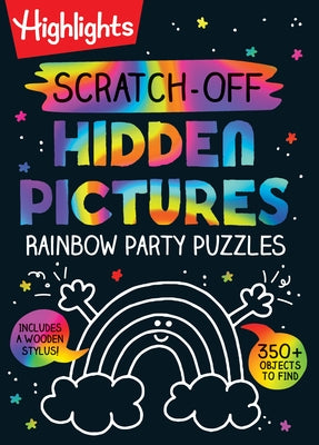 Scratch-Off Hidden Pictures Rainbow Party Puzzles: Over 350 Colorful Objects to Find in This Rainbow Puzzle Book for Kids Ages 6-9 by Highlights