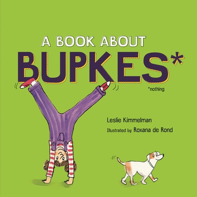 A Book about Bupkes by Kimmelman, Leslie