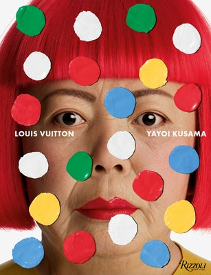 Louis Vuitton Yayoi Kusama by Kusama, Yayoi