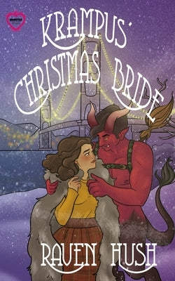 Krampus' Christmas Bride: a Monster Brides paranormal holiday romance by Hush, Raven