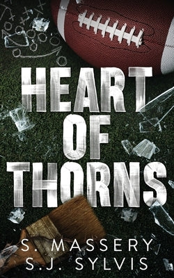 Heart of Thorns by Massery, S.