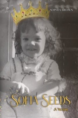 Sofia Seeds by Brown, Sophia