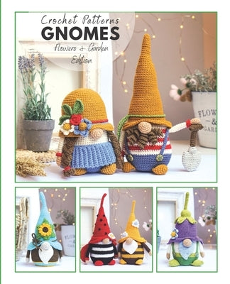 &#1057;rochet gnome patterns Flowers & Garden Edition: Amigurumi crochet pattern book by Ermolova, Mariia