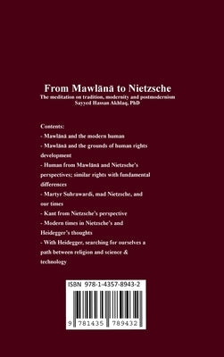 From Mawlana to Nietzsche: The meditation on tradition, modernity and postmodernism by Akhlaq, Sayyed Hassan