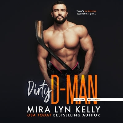 Dirty D-Man by Kelly, Mira Lyn