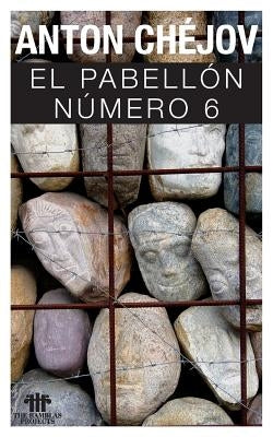 El pabellon numero 6 by Chejov, Anton Pavlovich