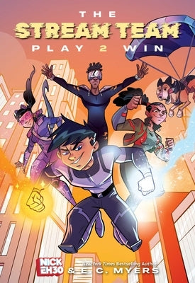 The Stream Team: Play 2 Win: Volume 2 by Eh 30, Nick