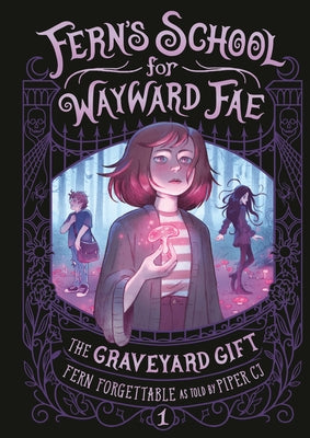 The Graveyard Gift by Forgettable, Fern