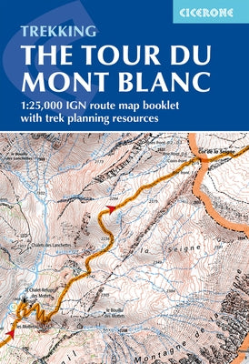 Tour Du Mont Blanc Map Booklet: 1:25,000 Ign Route Map Booklet by Williams, Jonathan