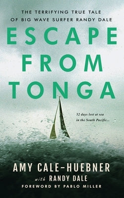 Escape from Tonga by Cale-Huebner, Amy