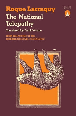 The National Telepathy by Larraquy, Roque