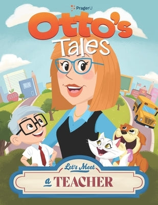 Otto's Tales: Let's Meet a Teacher by Prageru