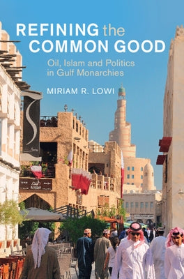 Refining the Common Good by Lowi, Miriam R.