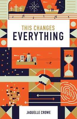 This Changes Everything (25-Pack) by Crossway