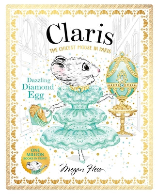 Claris: Dazzling Diamond Egg: Claris #9 by Hess, Megan