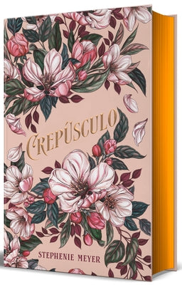 Crepúsculo. Edición Limitada Bella Y Edward (Especial 20 Aniversario) / Twilight: Deluxe Collector's Edition by Meyer, Stephenie