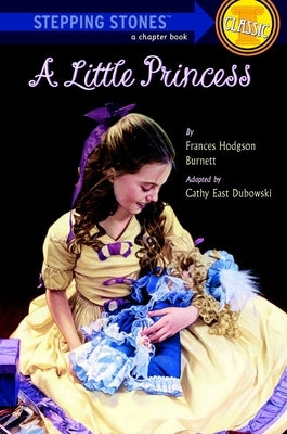 A Little Princess by Dubowski, Cathy East