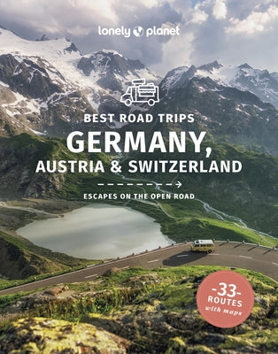 Lonely Planet Best Road Trips Germany, Austria & Switzerland by Di Duca, Marc