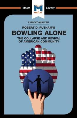 An Analysis of Robert D. Putnam's Bowling Alone by Morrow, Elizabeth